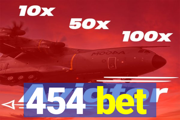 454 bet